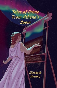 Tales of Crime from Athena's Loom - Hosang, Elizabeth