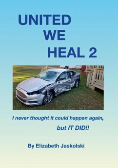 United, We Heal 2 - Jaskolski, Elizabeth W