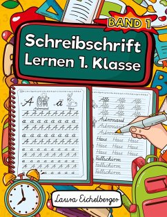 Schreibschrift Lernen 1. Klasse - Eichelberger, Laura