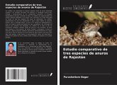 Estudio comparativo de tres especies de anuros de Rajastán