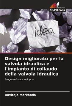 Design migliorato per la valvola idraulica e l'impianto di collaudo della valvola idraulica - Markonda, Raviteja