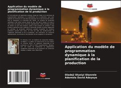 Application du modèle de programmation dynamique à la planification de la production - Olanrele, Oladeji Oluniyi;Adeyeye, Ademola David