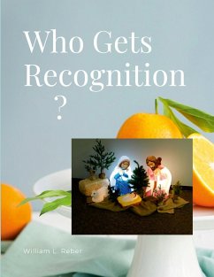 Who Gets Recognition? - Reber, William