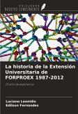 La historia de la Extensión Universitaria de FORPROEX 1987-2012