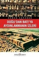 Dogudan Batiya Aydinlanmanin Izleri - Karadag, Osman