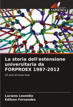 La storia dell'estensione universitaria da FORPROEX 1987-2012 - Leonidio, Luciano;Fernandes, Edílson