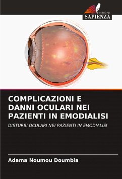 COMPLICAZIONI E DANNI OCULARI NEI PAZIENTI IN EMODIALISI - Doumbia, Adama Noumou