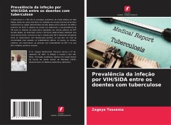 Prevalência da infeção por VIH/SIDA entre os doentes com tuberculose - Tessema, Zegeye