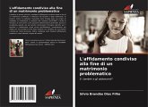 L'affidamento condiviso alla fine di un matrimonio problematico L'affidamento condiviso alla fine di un matrimonio problematico