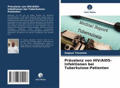 Prävalenz von HIV/AIDS-Infektionen bei Tuberkulose-Patienten - Tessema, Zegeye