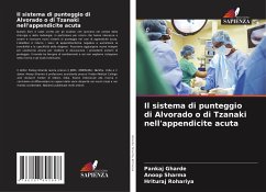 Il sistema di punteggio di Alvorado o di Tzanaki nell'appendicite acuta - Gharde, Pankaj;Sharma, Anoop;Rohariya, Hrituraj