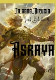 Asraya - Io sono Rifugio - Vol 1