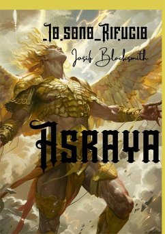 Asraya - Io sono Rifugio - Vol 1 - Blacksmith, Iosif