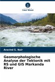 Geomorphologische Analyse der Tektonik mit RS und GIS Markanda River