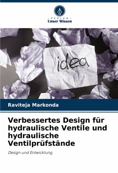 Verbessertes Design für hydraulische Ventile und hydraulische Ventilprüfstände - Markonda, Raviteja