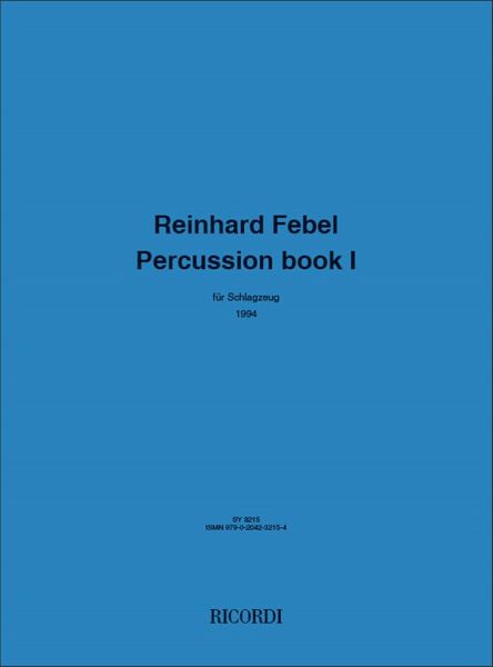 Reinhard Febel Percussion book I SCHLAGZ Reinhard Febel Percussion book I SCHLAGZ