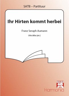 Ihr Hirten kommt herbei Pastorella für gem Chor, Horn und Streicher