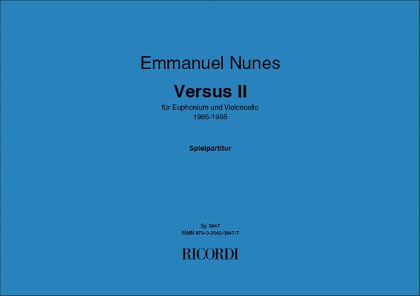Versus Nr.2 für Euphonium und Violoncello 2 Spielpartituren Versus Nr.2 für Euphonium und Violoncello 2 Spielpartituren