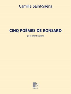 Cover Camille Saint-Saëns, Cinq Počmes de Ronsard pour chant et piano