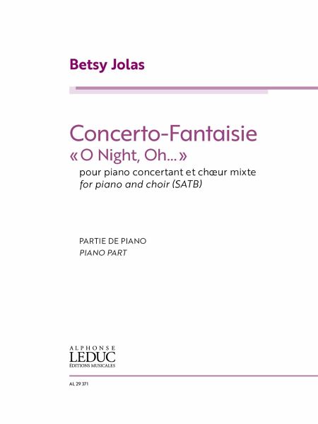 Concerto-Fantaisie 'O Night, Oh...' pour piano et choeur (sans orchestre) piano