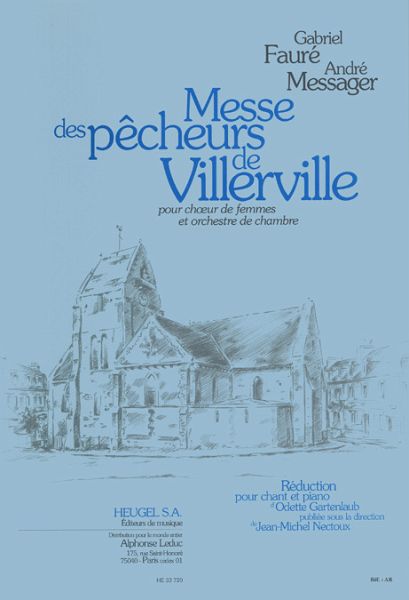 Messe des pecheurs de Villerville pour choeur de femmes et orchestre de chambre partition de choeur Messe des pecheurs de Villerville pour choeur de femmes et orchestre de chambre partition de choeur