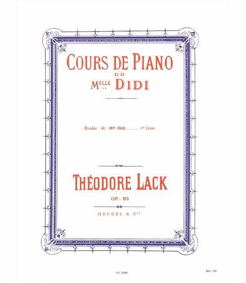 LACK COURS DE PIANO DE MLLE DIDI ETUDES VOLUME 1 PIANO LACK COURS DE PIANO DE MLLE DIDI ETUDES VOLUME 1 PIANO