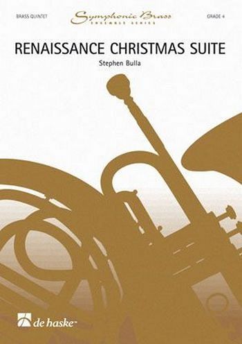 RENAISSANCE CHRISTMAS SUITE FOR BRASS QUINTET SCORE AND PARTS RENAISSANCE CHRISTMAS SUITE FOR BRASS QUINTET SCORE AND PARTS