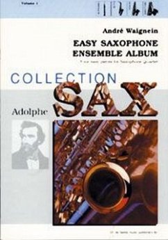 Easy Saxophone Ensemble Album vol.1 4 easy pieces for 4 saxophones (satb), score and parts