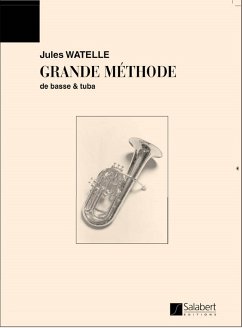 Cover Watelle Grande Methode De Basse Et Tuba Tuba Enseignement Trombone or Tuba