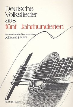 Cover Deutsche Volkslieder aus 5 Jahrhunderten für Gitarre