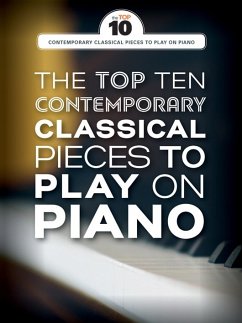 Cover The Top Ten contemporary classical Pieces to play on Piano for piano solo