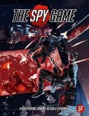 The Spy Game: Core Rule Book The Spy Game: Core Rule Book