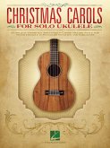 Christmas Carols for Solo Ukulele Christmas Carols for Solo Ukulele