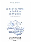 Le tour du monde de la guitare en 80 pičces pour guitare