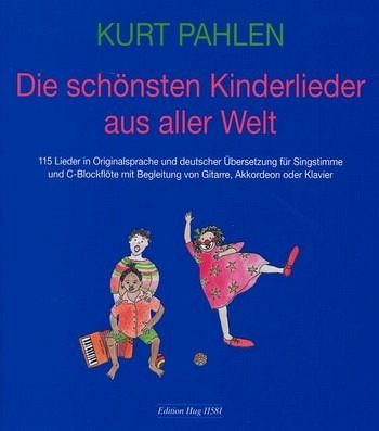 Die schönsten Kinderlieder 115 Lieder in Originalsprache und dt. Übersetzung mit Begleitung