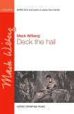 Wilberg, Mack, Deck the hall SATB (with divisions) & piano or piano four-hands/orchestra Vocal score