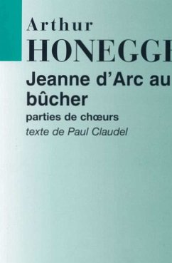 Jeanne d'arc au bucher pour choeur, orchestre et solistes partition de poche (Großformat)