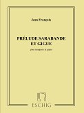 Prélude, Sarabande et Gigue pour trompette et orchestre pour trompette et piano