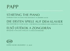 Cover Die ersten Spiele auf dem Klavier Eine Einführung in die Klang- und Bewegungsformen der modernen Musik