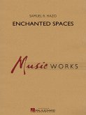 Samuel R. Hazo, Enchanted Spaces Concert Band/Harmonie Partitur