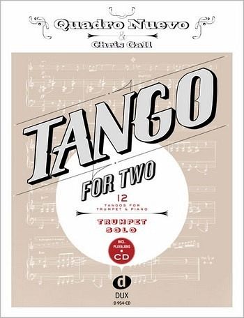 Tango for two (+CD): für Trompete Tango for two (+CD): für Trompete