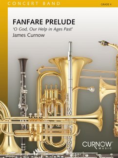 James Curnow, Fanfare prelude: O God our Help in Ages Past Concert Band/Harmonie Partitur