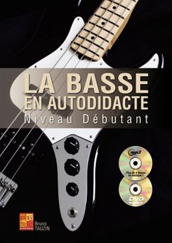 Cover Bruno Tauzin, La Basse en Autodidacte - Niveau Debutant Bass Guitar Buch + CD + CD-ROM