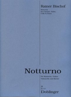 Notturno für Klarinette, Violine, Violoncello und Klavier Partitur und Stimmen