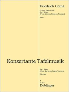 Konzertante Tafelmusik für Oboe, Klarinette, Fagott und Trompete Stimmen