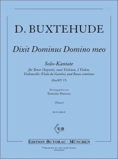 Dixit Dominus Domino meo BuxWV17 für Tenor (Sopran), Streicher und Bc Partitur und Stimmen (Bc ausgesetzt)