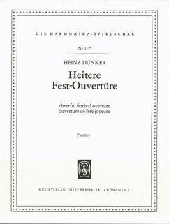 Heinz Dunker Heitere Festouvertüre Akkordeon-Orchester Partitur