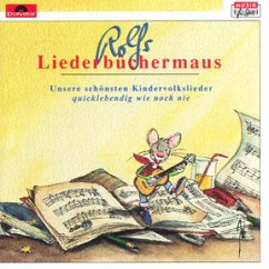 Rolfs Liederbüchermaus CD Unsere schönsten Kindervolkslieder Rolfs Liederbüchermaus CD Unsere schönsten Kindervolkslieder