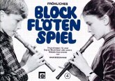 Fröhliches Blockflötenspiel Band 4 für 2 Sopranblockflöten Spielpartitur Fröhliches Blockflötenspiel Band 4 für 2 Sopranblockflöten Spielpartitur