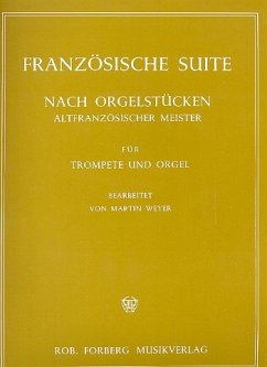 Cover Französische Suite nach Orgelstücken altfranzösischer Meister für Trompete und Orgel